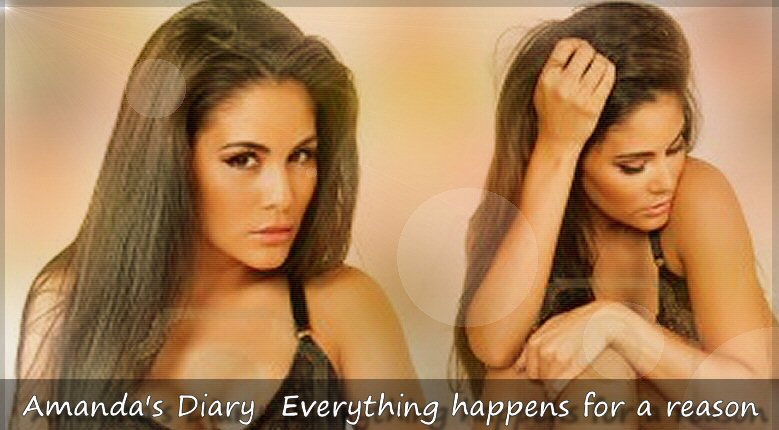 ||Amanda's diary|| ~ Every thing happens for a reason 